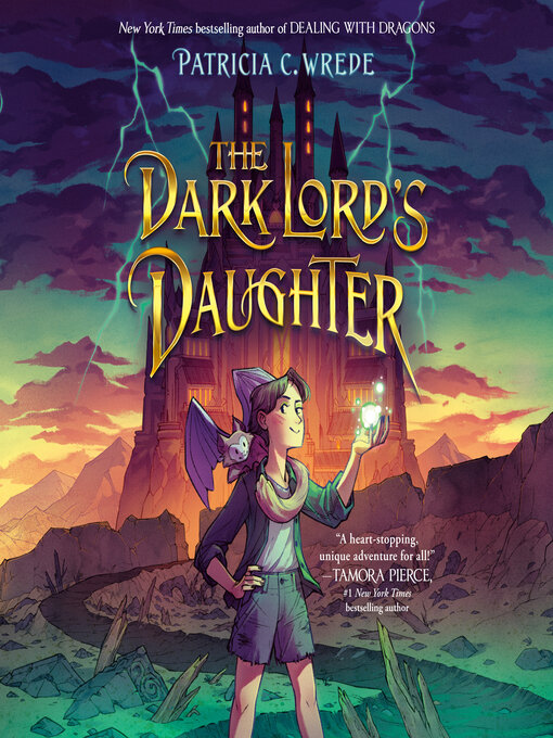 Title details for The Dark Lord's Daughter by Patricia C. Wrede - Available